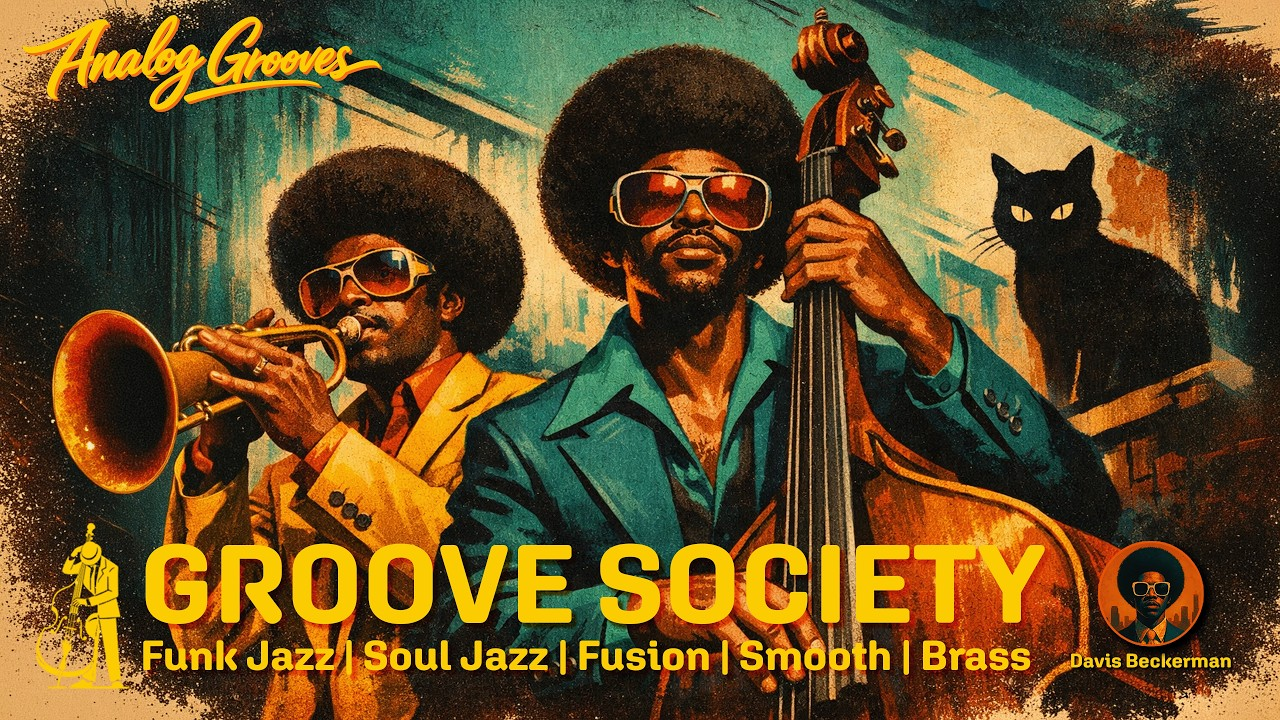 Groove Society - Funk Jazz, 
Soul Jazz, 
Jazz Fusion Album by Davis Beckerman
